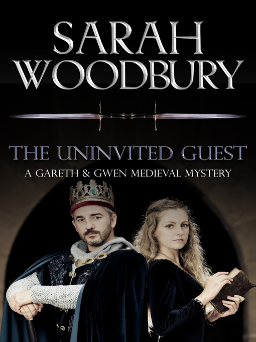 Title details for The Uninvited Guest by Sarah Woodbury - Wait list